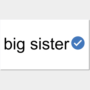Verified Big Sister (Black Text) Posters and Art